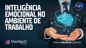Inteligência Emocional no Ambiente de Trabalho